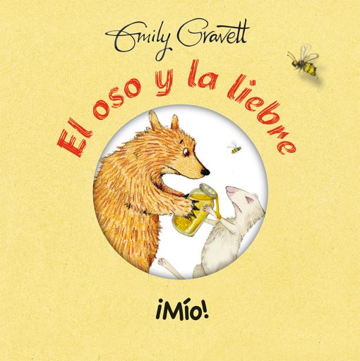 OSO Y LA LIEBRE, EL. ¡MIO!