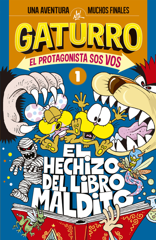 GATURRO (EL PROTAGONISTA SOS VOS 1) EL HECHIZO DEL LIBRO MALDITO