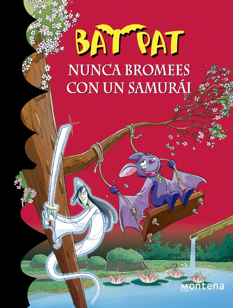 BAT PAT 15. NUNCA BROMEES CON UN SAMURAI