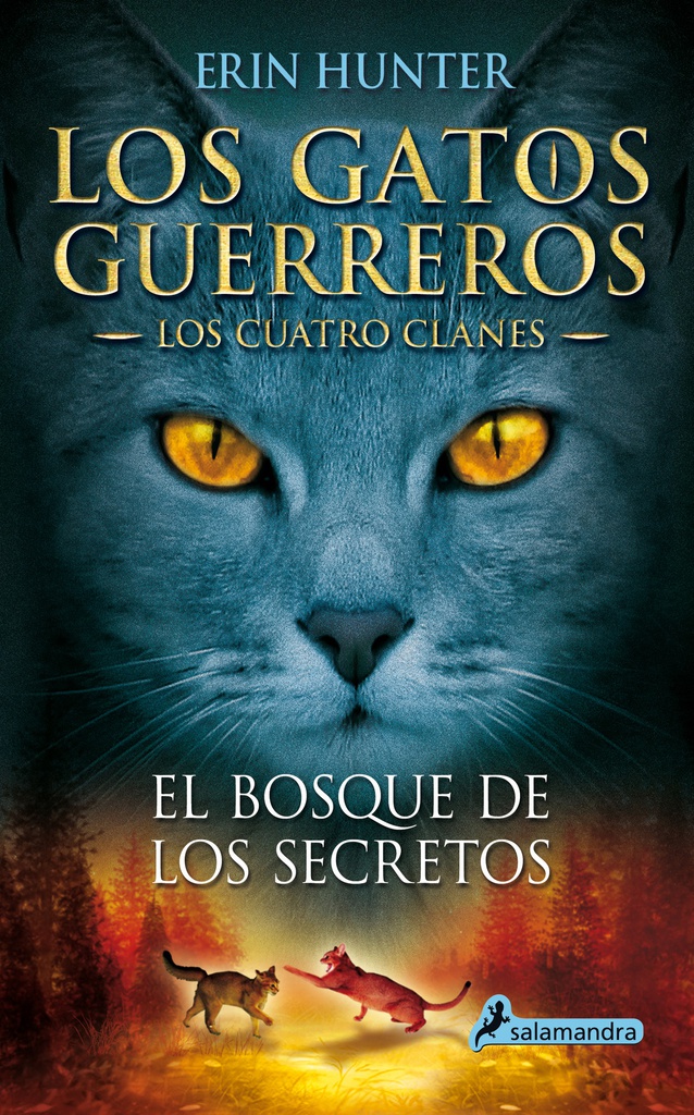 GATOS GUERREROS - LOS CUATRO CLANES 3 - EL BOSQUE DE LOS SECRETOS