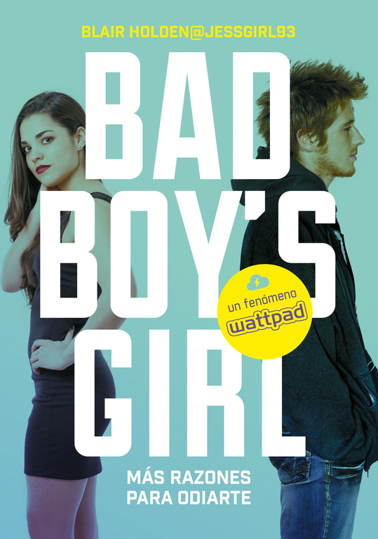 ¡Más razones para odiarte! (Bad Boy's Girl 2)