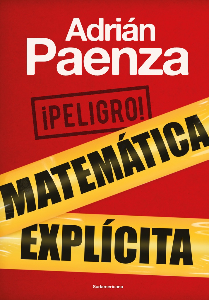 PELIGRO! MATEMATICA EXPLICITA