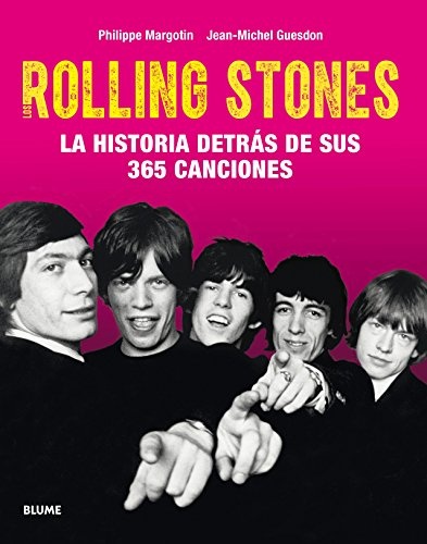 ROLLING STONES. LA HISTORIA DE TRAS DE SUS 365 CANCIONES