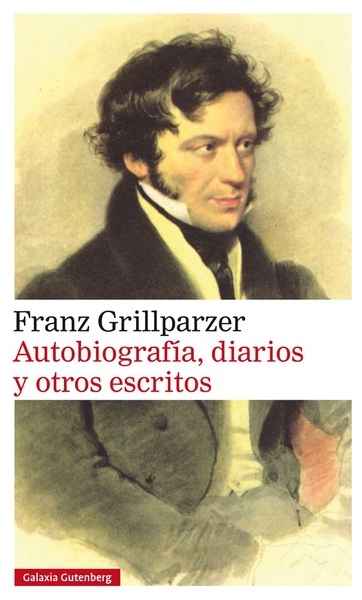 AUTOBIOGRAFIA, DIARIOS Y OTROS ESCRITOS 