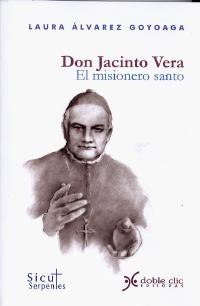 DON JACINTO VERA. EL MISIONERO SANTO