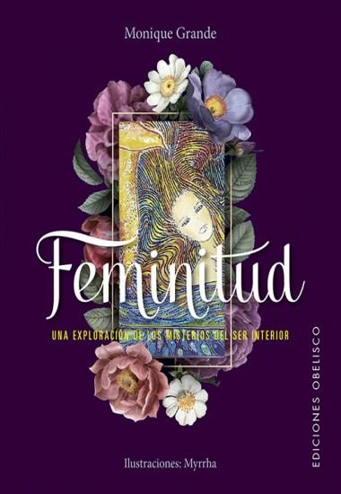 FEMINITUD: UNA EXPLORACIÓN DE LOS MISTERIOS DEL SER INTERIOR