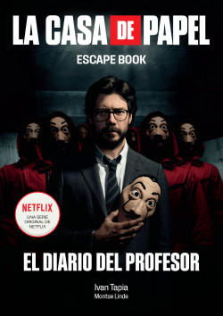 CASA DE PAPEL, LA: EL DIARO DEL PROFESOR