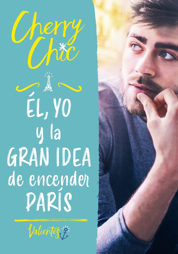 CHERRY CHIC 2 - EL, YO Y LA GRAN IDEA DE ENCENDER PARIS