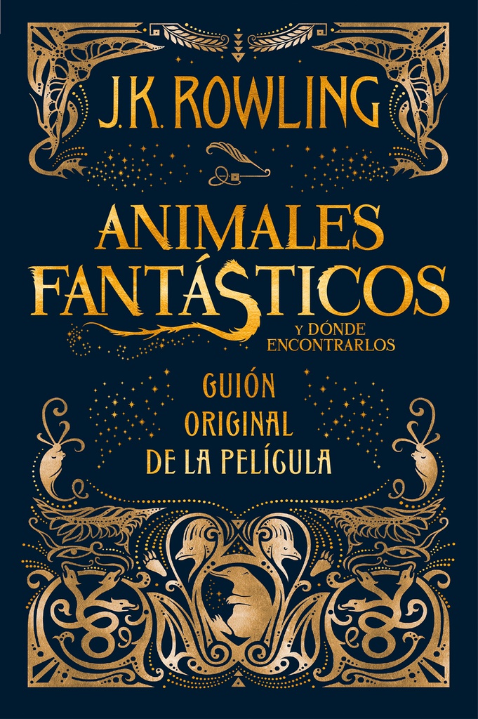 Animales fantásticos y dónde encontrarlos. Guión original de la película