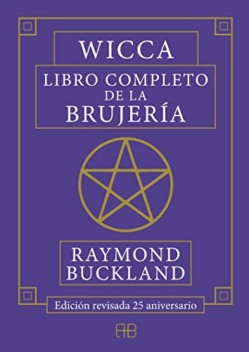 WICCA, LIBRO COMPLETO DE LA BRUJERIA