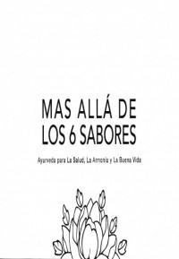 MAS ALLA DE LOS 6 SABORES, AYURVEDA PARA LA SALUD