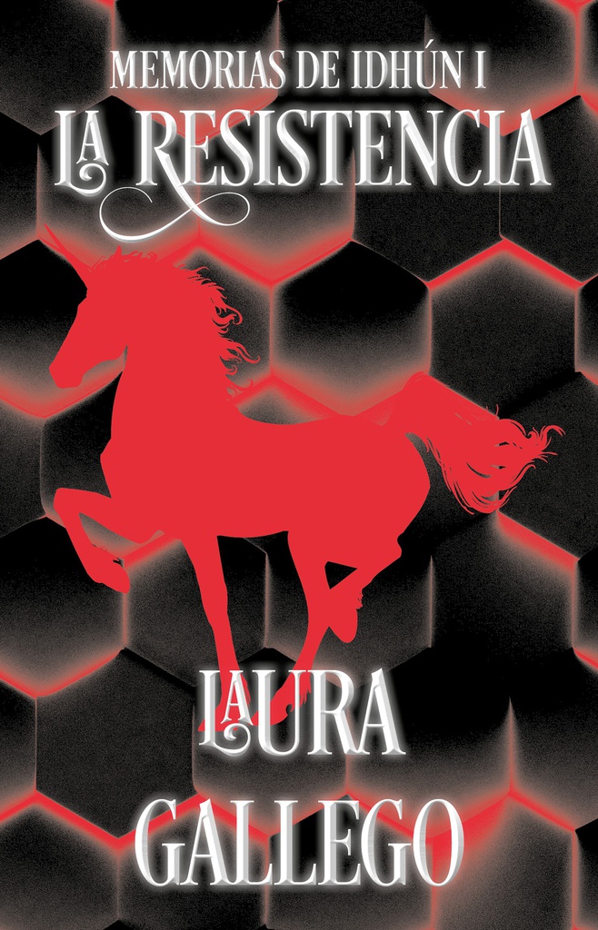 RESISTENCIA, LA. MEMORIAS DE IDHUN 1 