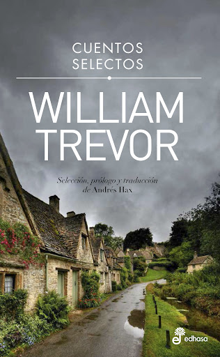 CUENTOS SELECTOS. WILLIAM TREVOR