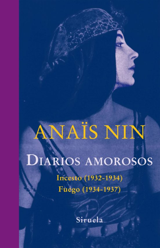 DIARIOS AMOROSOS - INCESTO (1932 -1934) FUEGO (1934 - 1937)