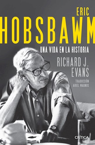 ERIC HOBSBAWM. UNA VIDA EN LA HISTORIA 