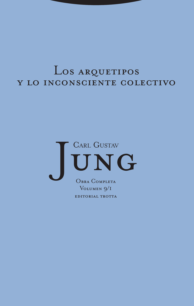 ARQUETIPOS Y LO INCONSCIENTE COLECTIVO, LOS (OBRA COMPLETA 9/1)