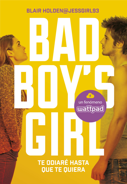 BAD BOY S GIRL - TE ODIARE HASTA QUE TE QUIERA