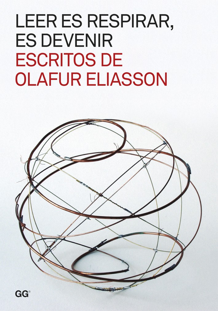 LEER ES RESPIRAR, ES DEVENIR ESCRITOS DE OLAFUR ELIASSON