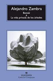 BONSAI &amp; LA VIDA PRIVADA DE LOS ARBOLES