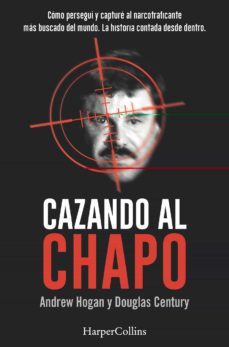 CAZANDO AL CHAPO