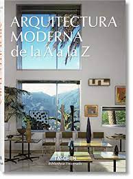 ARQUITECTURA MODERNA DE LA A A LA Z 