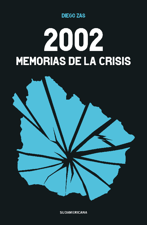 2002. MEMORIAS DE LA CRISIS