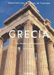 GRECIA, DE MICENAS AL PARTENÓN