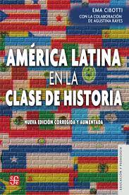 AMERICA LATINA EN LA CLASE DE HISTORIA