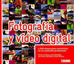 FOTOGRAFIA Y VIDEO DIGITAL