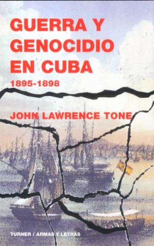 GUERRA Y GENOCIDIO EN CUBA 1895-1898