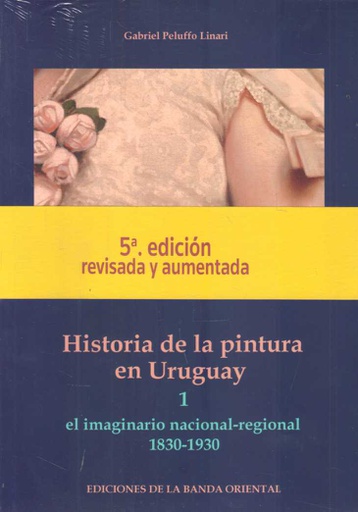 HISTORIA DE LA PINTURA EN URUGUAY 2 TOMOS