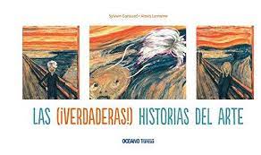 (¡VERDADERAS!) HISTORIAS DEL ARTE, LAS