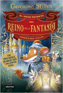 EL GRAN SECRETO DEL REINO DE LA FANTASIA (UNDECIMO VIAJE)