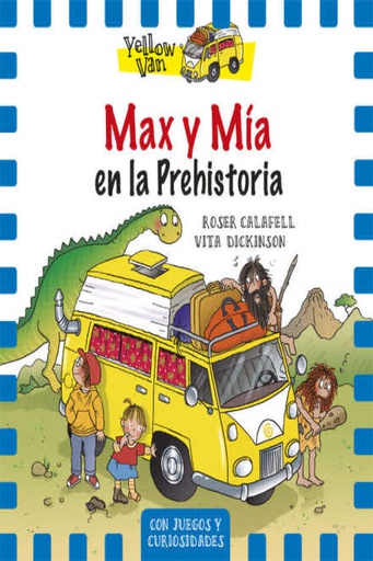 1. MAX Y MIA EN LA PREHISTORIA 