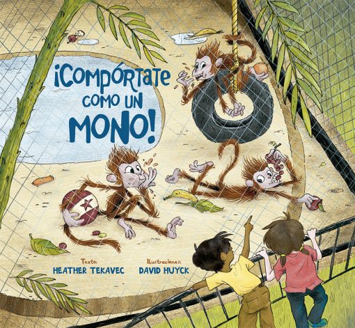 COMPORTATE COMO UN MONO!