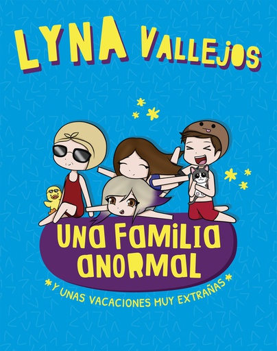 Una familia anormal. Y unas vacaciones muy extrañas