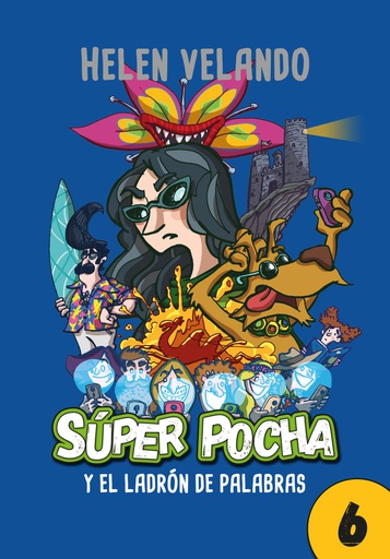 SUPER POCHA 6 Y EL LADRON DE PALABRAS