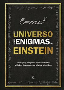 UNIVERSO DE LOS ENIGMAS DE EINSTEIN, EL