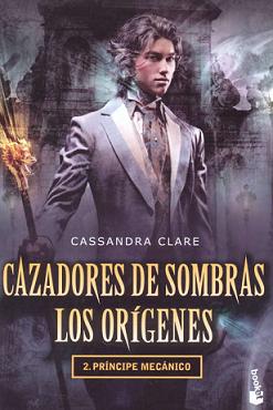 Cazadores de sombras. Los orígenes II Principe me-