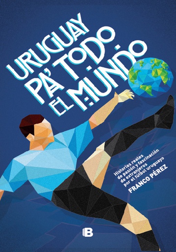 URUGUAY PA TODO EL MUNDO
