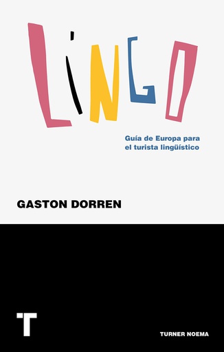 LINGO. GUÍA DE EUROPA PARA EL TURISTA LINGÜISTICO