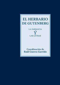HERBARIO DE GUTENBERG, EL (LA FARMACIA DE LAS LETRAS)