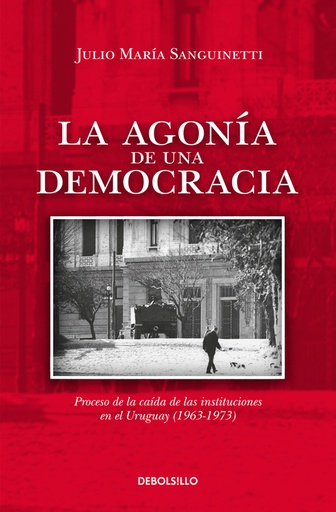 AGONIA DE UNA DEMOCRACIA, LA
