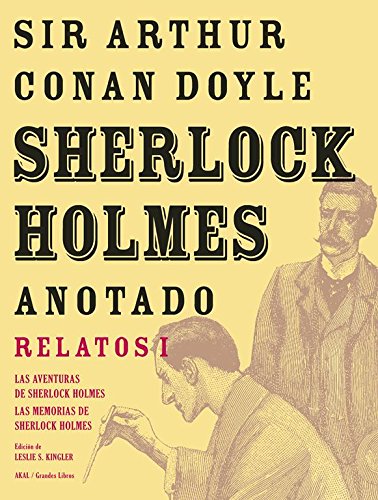 Sherlock Holmes relatos I anotado - Las Aventuras, Las Memorias