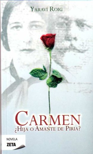 Carmen ¿Hija o amante de Piria?