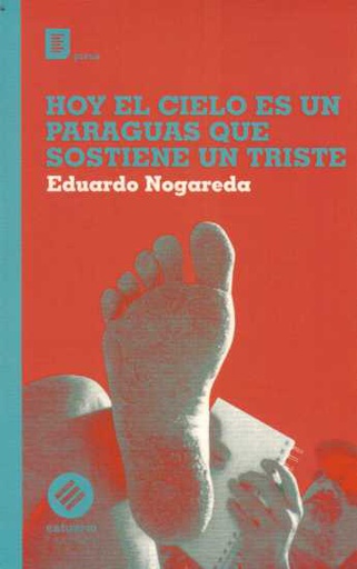 HOY EL CIELO ES UN PARAGUAS QUE SOSTIENE UN TRISTE