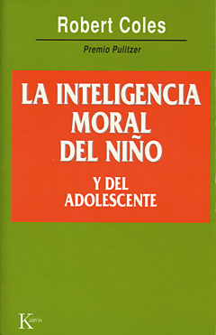 INTELIGENCIA MORAL DEL NIÑO Y DEL ADOLESCENTE