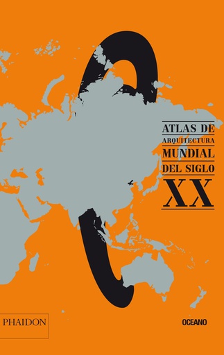 ATLAS DE ARQUITECTURA MUNDIAL DEL S. XX