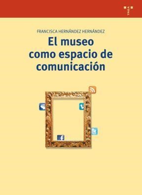 MUSEO COMO ESPACIO DE COMUNICACION, EL