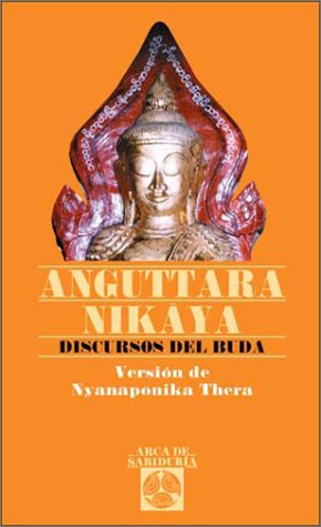 ANGUTTARA NIKAYA. DISCURSOS DEL BUDA